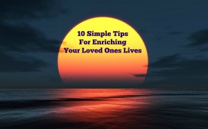 10-Simple-Tips-For-Enriching-Your-Loved-Ones-Lives_Inspirational_Love_Baltimore_Apartments