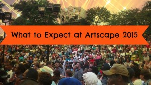 what_to_expect_artscape_2015