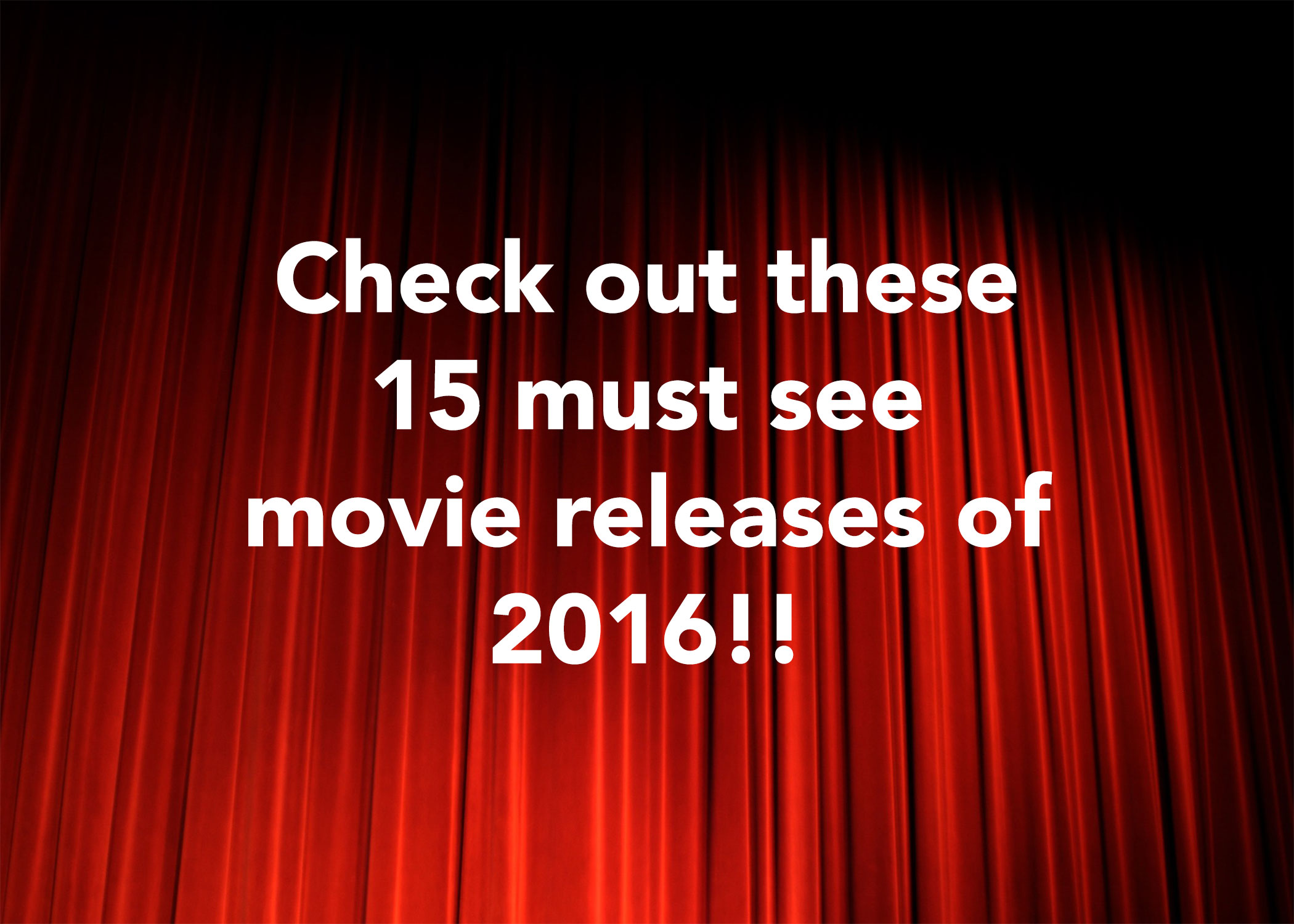 most-anticipated-movie-releases-2016