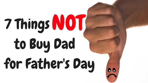 What to Get Dad for Father's Day (1)