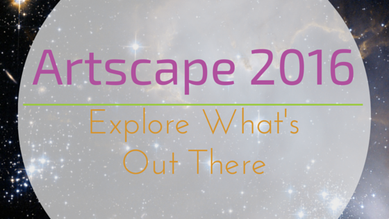 Artscape 2016 Explore what's out there