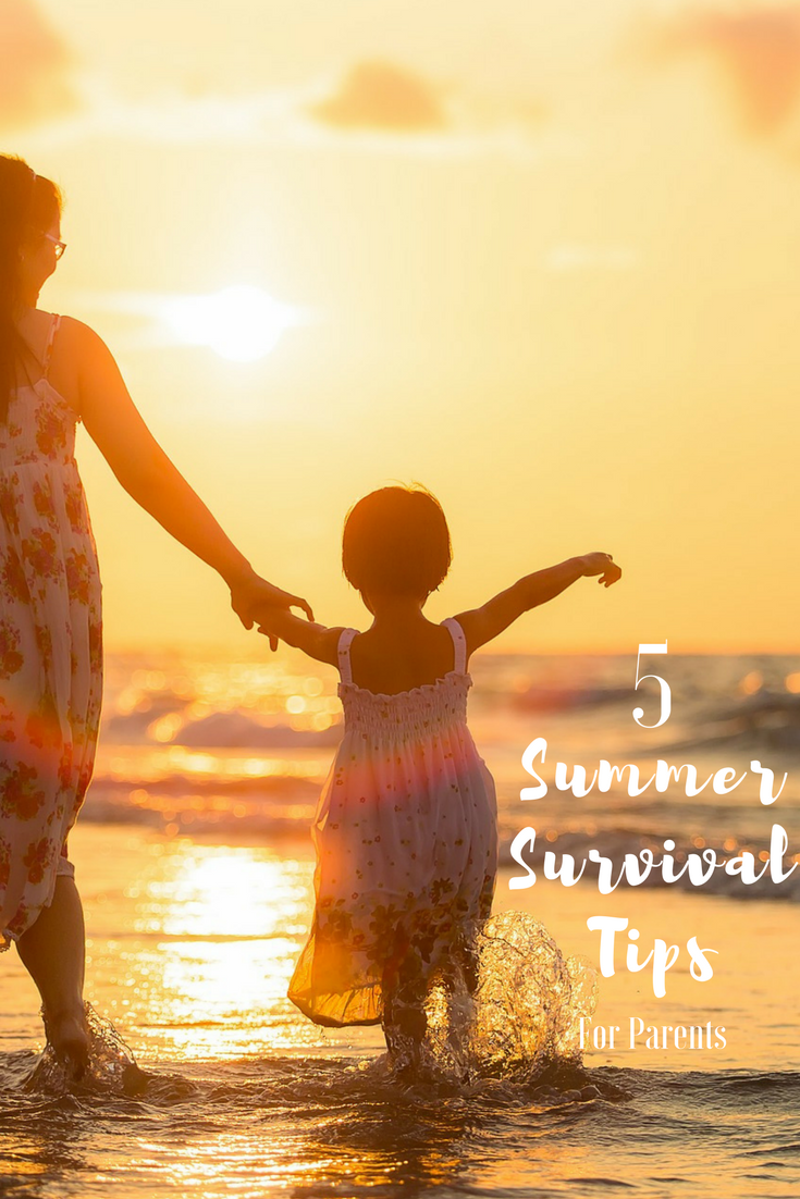 five summer survival tips for parents
