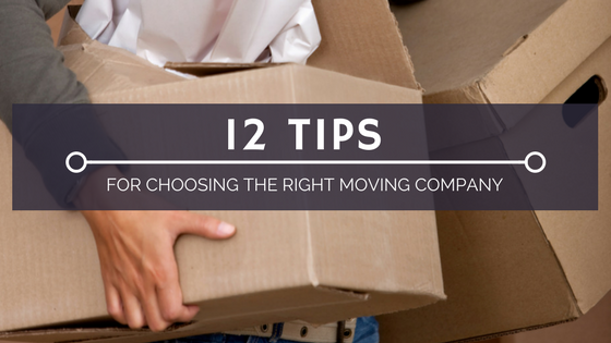 twelve tips for choosing the right moving company