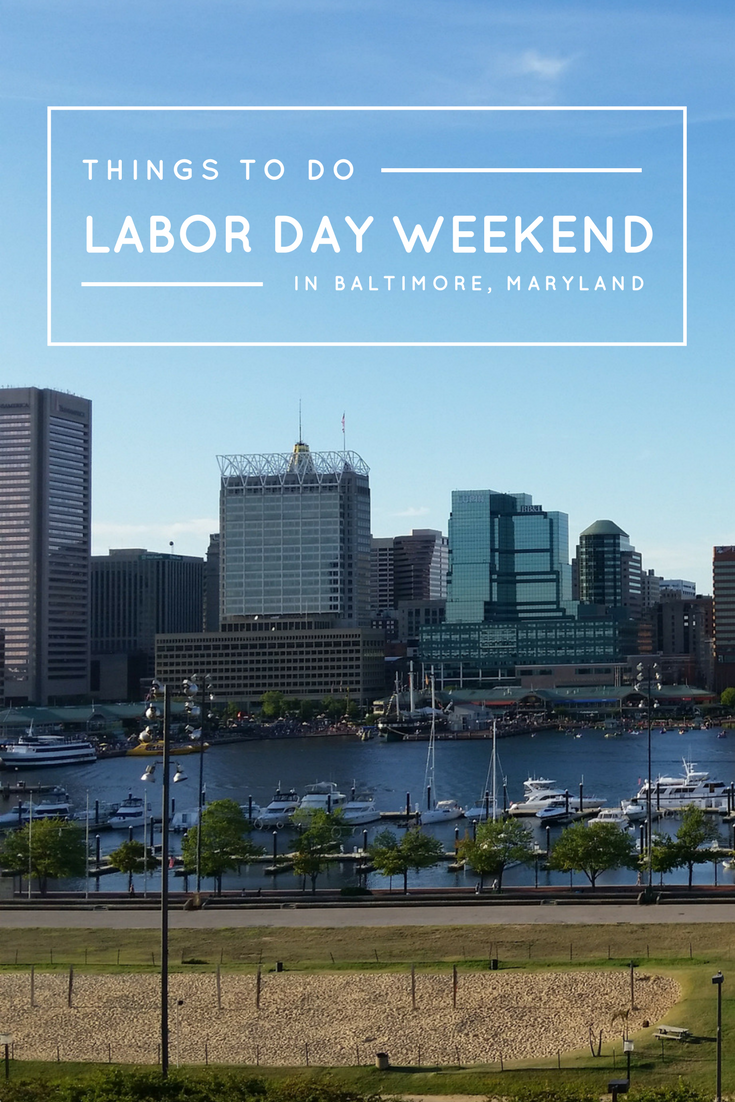 things to do labor day weekend baltimore