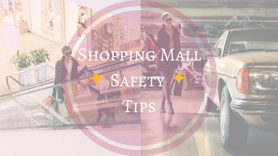 shopping mall safety tips