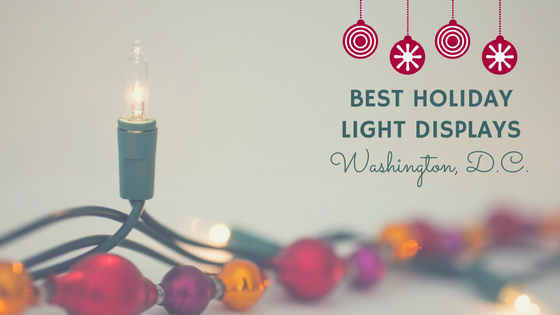 best holiday light displays in washington dc