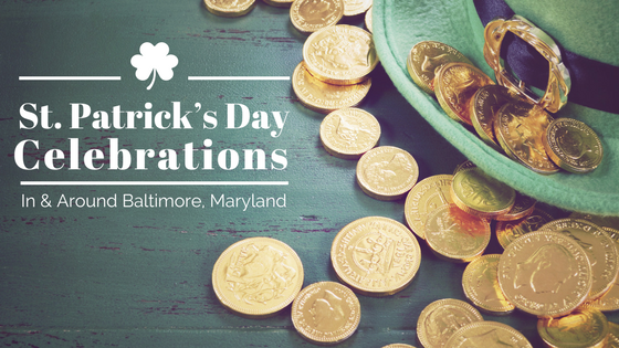 saint patrick's day celebration in and around baltimore maryland