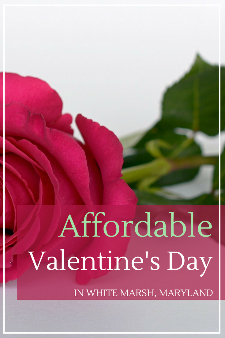 affordable valentine's day in white marsh, maryland