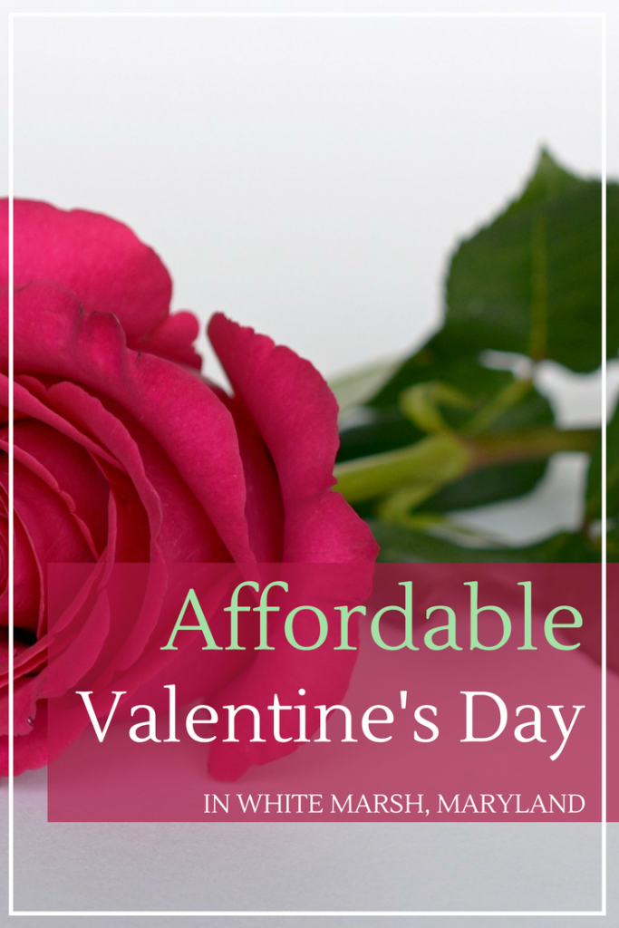Affordable Valentine’s Day in White Marsh, Maryland Hirschfeld