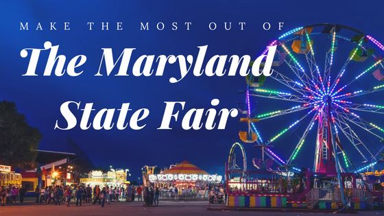 make the most out of the maryland state fair