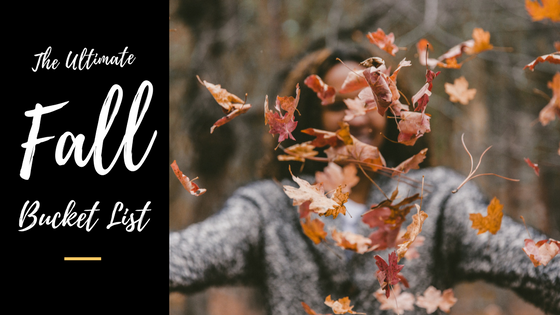 the ultimate fall bucket list