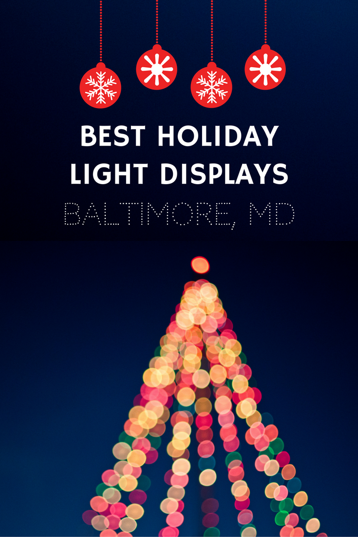 best holiday light displays baltimore maryland
