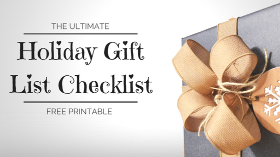 the ultimate holiday gift list checklist free printable