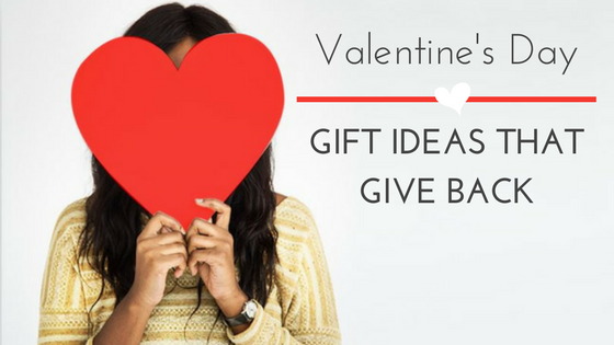 Valentine's Day Gift Ideas that Give Back