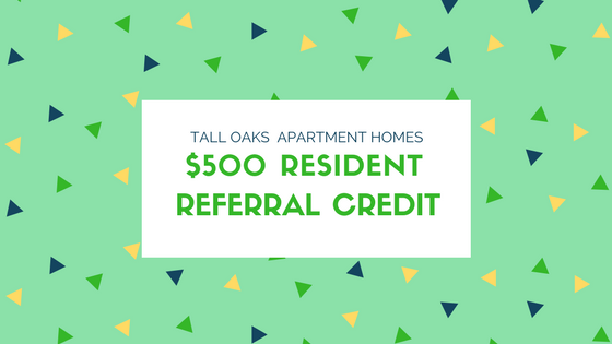 tall oaks apartment homes $500 resident referral credit