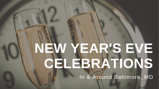 new year's eve celebrations in and around baltimore maryland