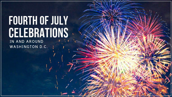 fourth of july celebrations in and around washington d.c.